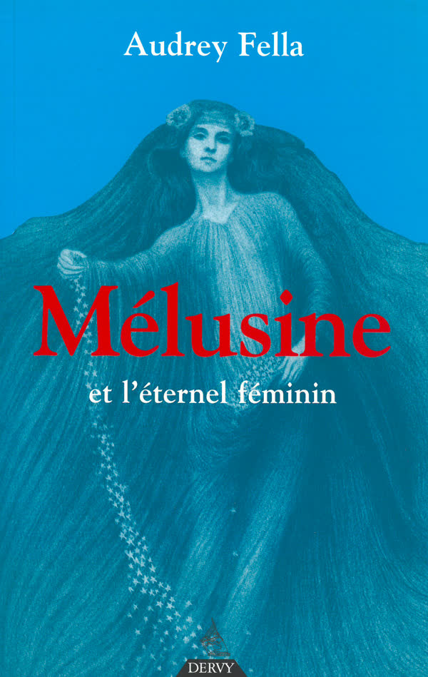 Mélusine et l’Éternel féminin